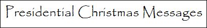 Presidential Christmas Messages