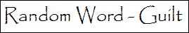 Random Word Guilt