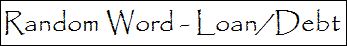 Random Word Loan Debt