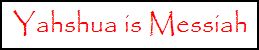 Yahshua is Messiah